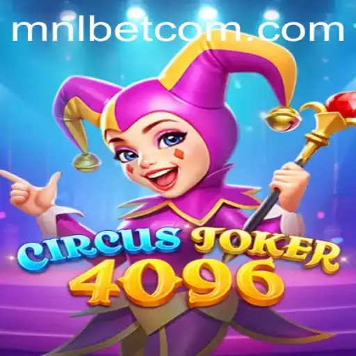 Discover the Thrilling World of CircusJoker4096 with MNLBet