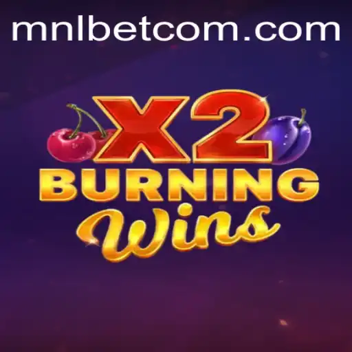 Exploring the Thrills of BurningWinsX2 at MNLBet