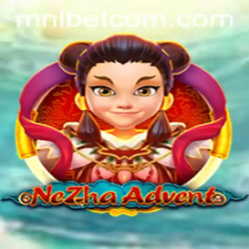 Exploring the Adventurous World of NeZhaAdvent: A Comprehensive Guide